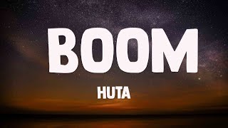 BOOM - HUTA (Lyrics Version) ☄
