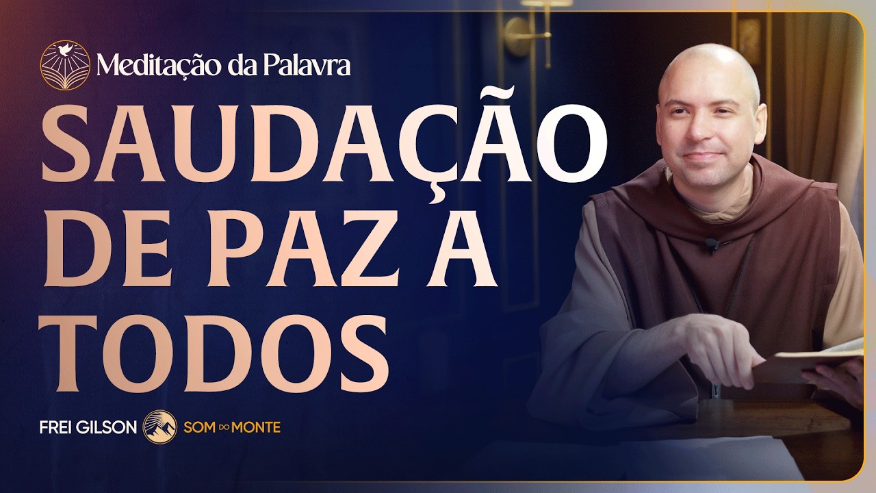 Saudação de paz a todos | (Lucas 10, 1-12) #2850 | Meditação da Palavra