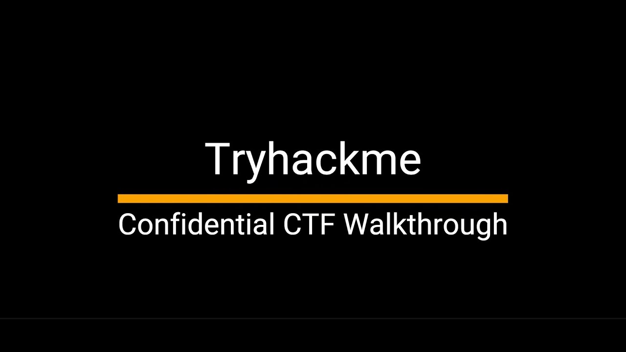 Confidential TryHackMe Room Walkthrough | Tryhackme CTF | Cybersecurity ...