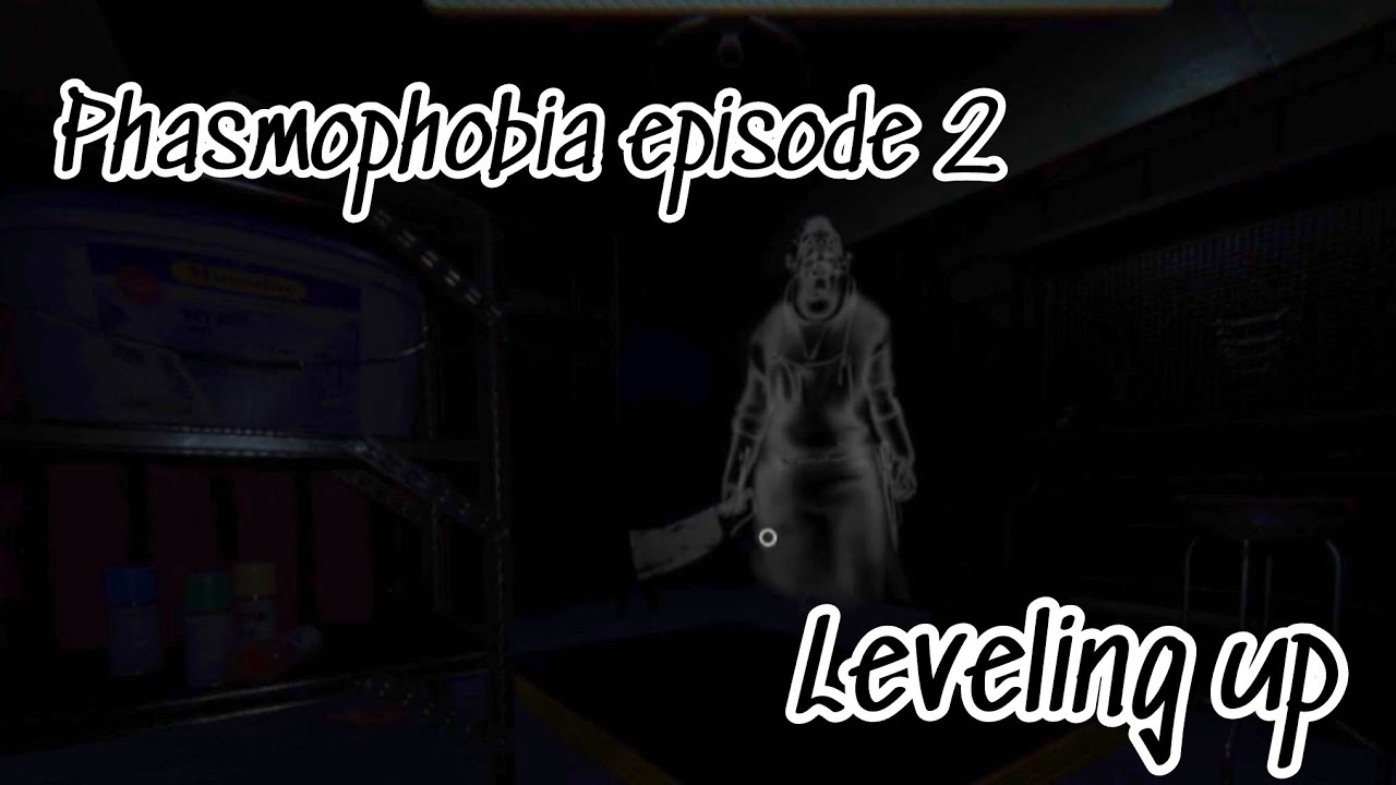 Phasmophobia Episode 2 Getting leveled up - YouTube