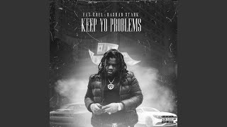 Keep Yo Problems