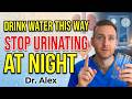 UROLOGIST REVEALS How to drink water to avoid getting up at night. Dr. Alex