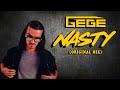 Gege  nasty original mix