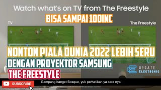 Nobar Piala Dunia 2022 Lebih Seru dan Nyaman Dengan Proyektor Samsung The Freestyle #worldcup2022