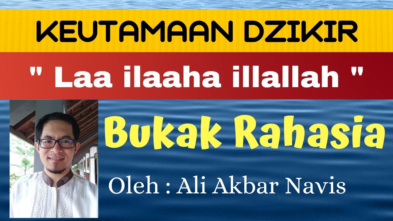 Keutamaan Dzikir Laa Ilaaha Illallah Dzikir Pagi Petang Sore Malam Penyejuk Hati Setiap Hari Youtube