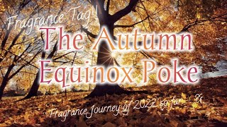 The Autumn (Fall) Equinox Poke : Frag Tag 🍂🍁