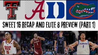 Sweet 16 Recap and Elite 8 preview (Part 1)