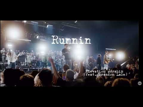 Runnin (feat. Brandon Lake)| Elevation Worship (Slowed+Reverb)
