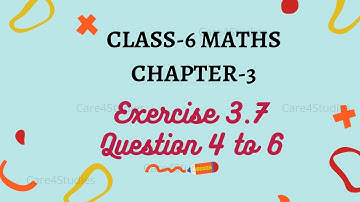 NCERT Exercise 3.7 Question 4 to 6 | Chapter - 3 | Playing with Numbers | Maths | Class- 6