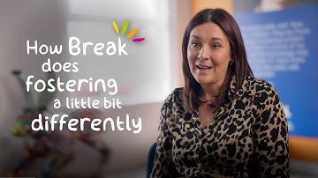 An Introduction to Break's Fostering Service