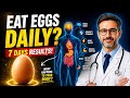What Happens to Your Body When You Eat Eggs Daily for 7 Days? (Surprising Results)