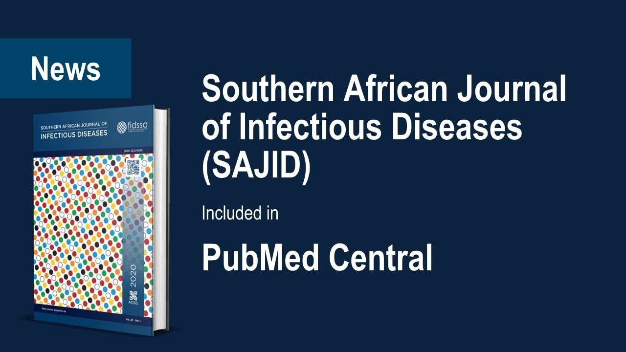 The Southern African Journal of Infectious Diseases (SAJID) indexed in Pubmed Central
