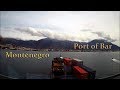 Порт Бар, Черногория / Port of Bar, Montenegro. Time-lapse