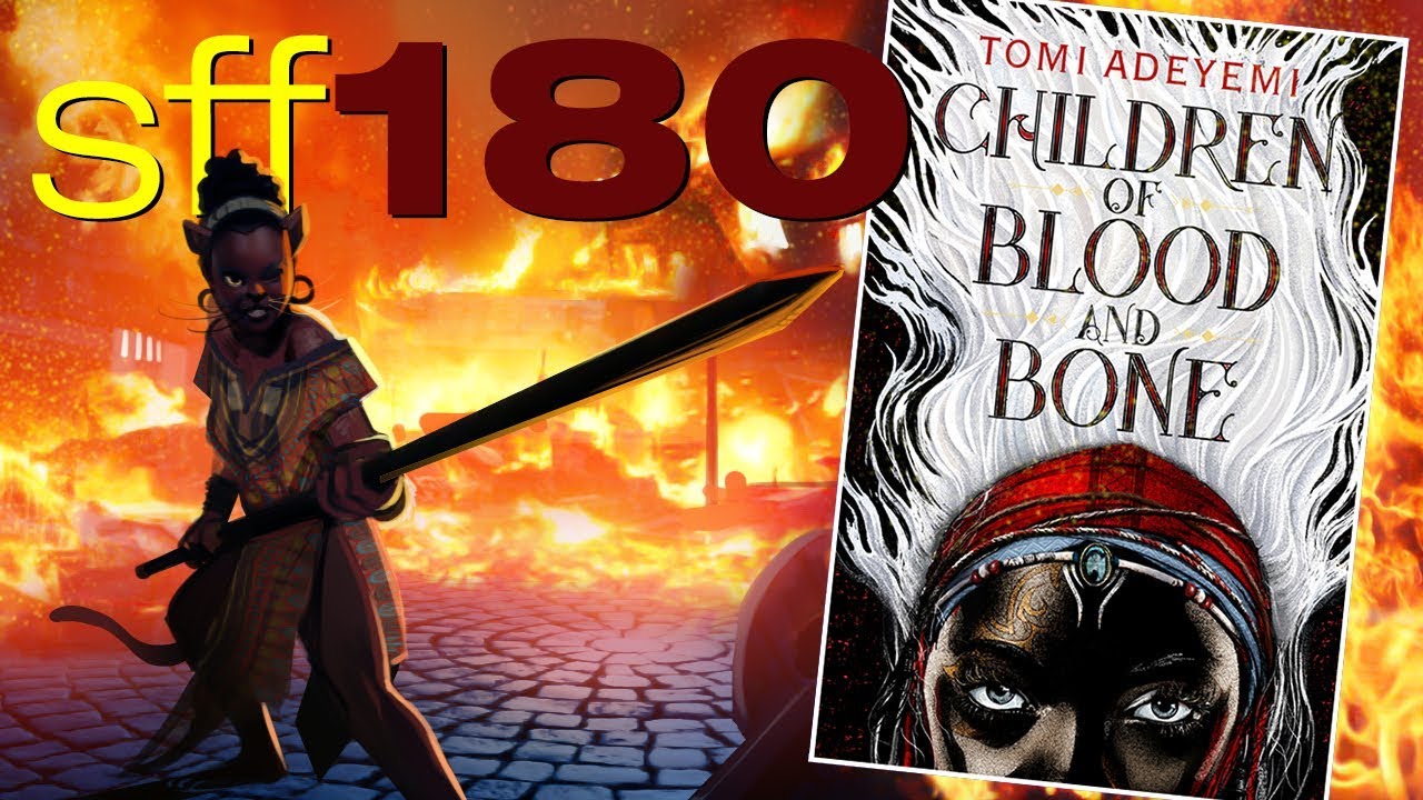 SFF180 🐉 ‘Children of Blood and Bone’ by Tomi Adeyemi ★★★ - YouTube
