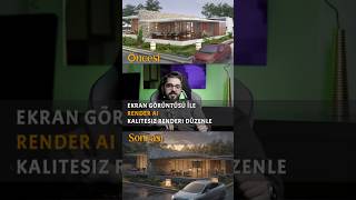 Yapay Zeka Ile Render Al,Kalitesiz Renderlarını Yükselt Im