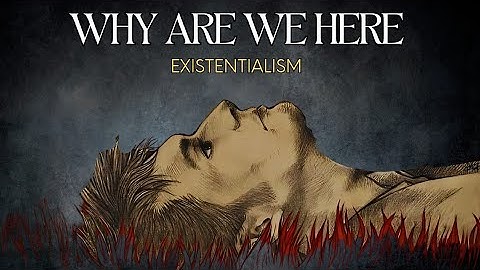 FIND Your Meaning in LIFE: EXISTENTIALISM