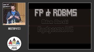 [Bydgoszcz JUG #33]  Adam Warski - FP + relational databases = ?