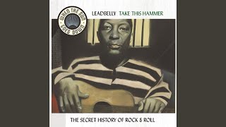 Video thumbnail of "Huddie "Leadbelly" Ledbetter - Pick a Bale of Cotton"