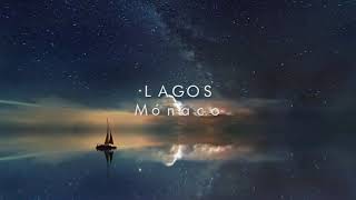 LAGOS - Mónaco (Slowed + Reverb)