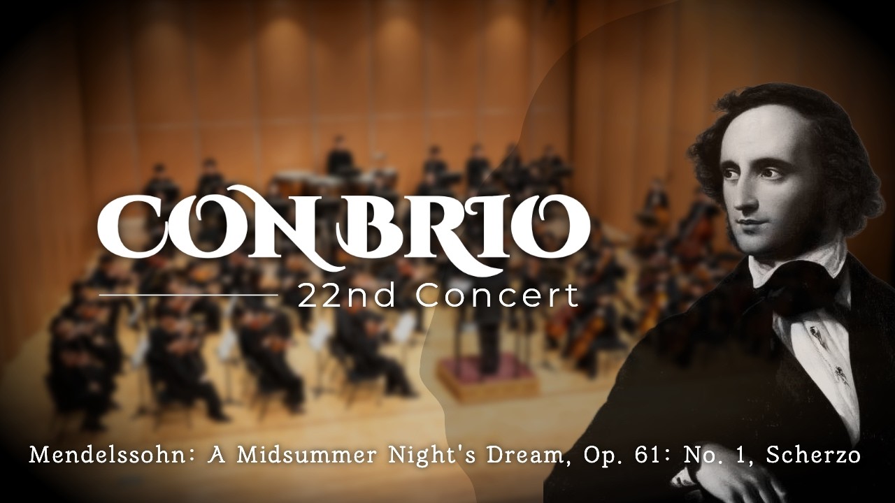 [PNU CONBRIO] 제 22회 정기연주회 F. Mendelssohn: A Midsummer Night's Dream, Op. 61: No. 1, Scherzo