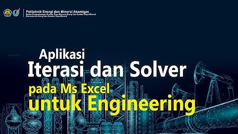 Aplikasi Iterasi dan Solver pada Ms Excel untuk Engineering