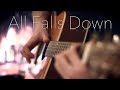 Alan Walker - All Falls Down - Fingerstyle Guitar Cover