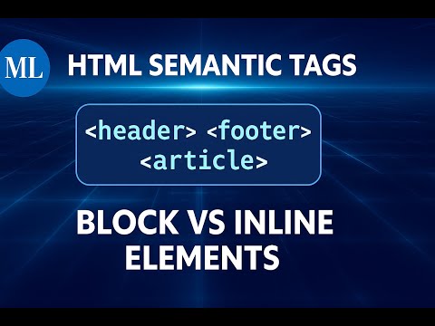 Learn HTML Semantics and Block vs Inline Elements with Minimalistic Learning!