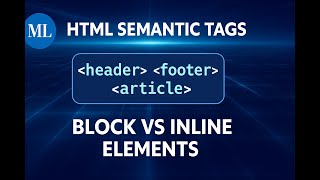 Learn HTML Semantics and Block vs Inline Elements with Minimalistic Learning!