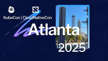 KubeCon + CloudNativeCon Atlanta 2025 Highlights