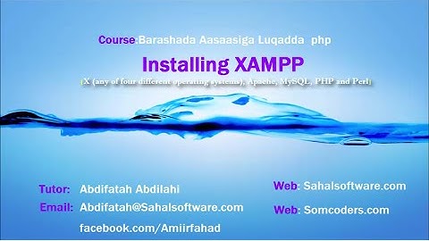Barashada php Afsomali:Installing Xampp