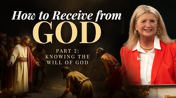 How To Receive From God, Part 2: Knowing The Will Of God | Cathy Duplantis