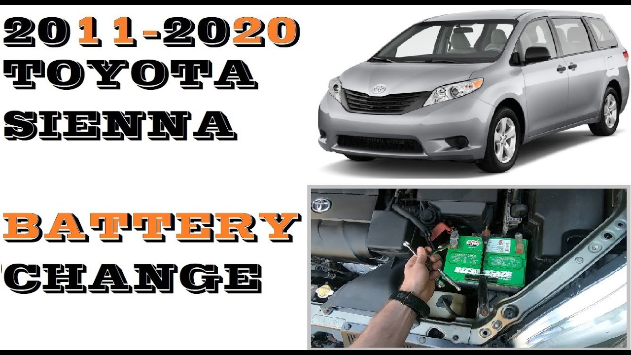 Toyota Sienna Battery Replacement 2011-2020 - YouTube