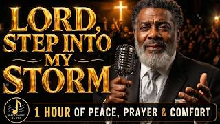 Lord, Hold Me Through This Storm 🙏 1 Hours of Deep Gospel Worship
