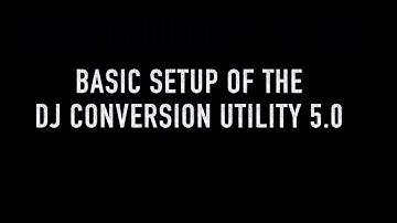 Basic Setup of the DJ Conversion Utility and any other of the ATGR Production Team tools