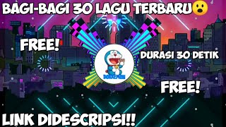 Bagi-bagi lagu Dj 30 detik