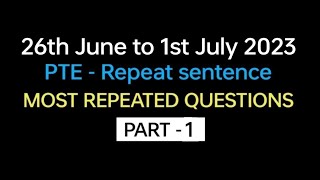 PTE - Speaking Repeat Sentence (Part- 1) June 2023 Exam Prediction | repeat sentence pte 2023.