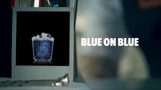 How to make an Absolut Blue on Blue Cocktail | Recipe