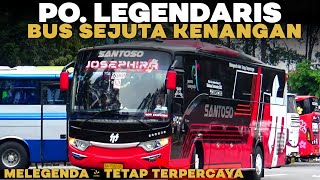 MELEGENDA & TETAP TERPERCAYA‼️ JOSEPHIRA BUS LEGEND SANTOSO