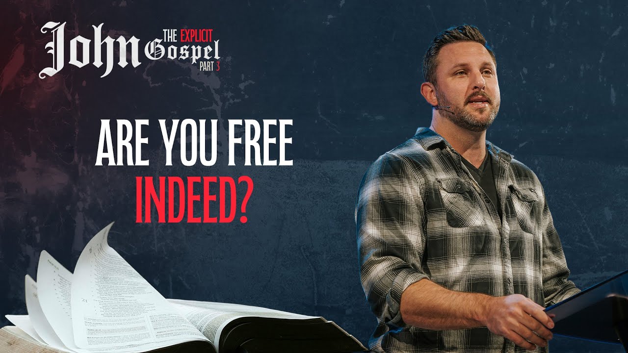 Are You Free Indeed? | John 8:31-36 (Message Only) - YouTube