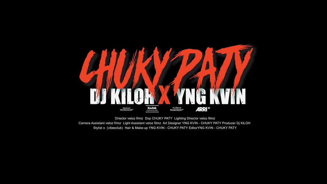 DJ KILOH X YNG KVIN || CHUKY PATY(VCMG)