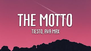 Tiesto ft. Ava Max - The Motto Lyrics + Vietsub