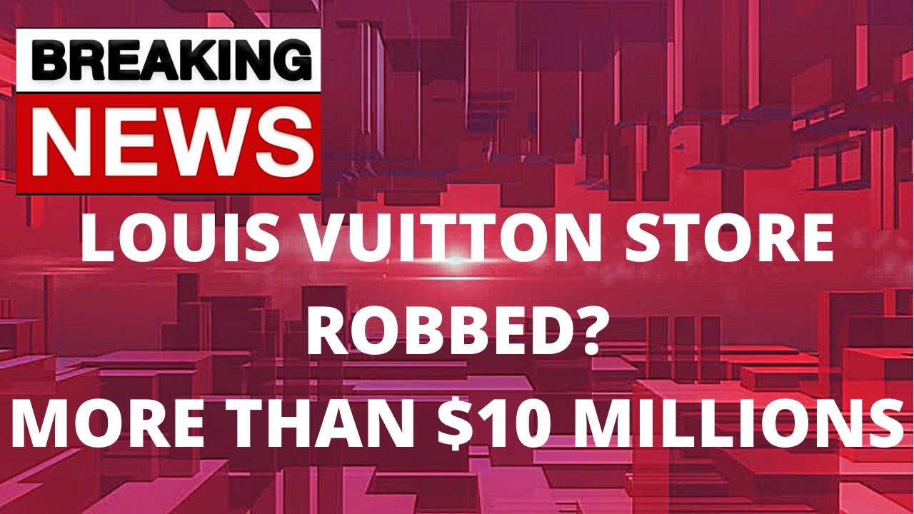 Louis Vuitton Store Looted In Atlanta Ga.