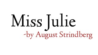 Miss Julie by August Strindberg Summary in Hindi