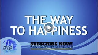 Ed Lapiz - THE WAY TO HAPPINESS  / Latest Video Message (Official YouTube Channel 2022)