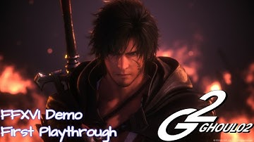 Final Fantasy XVI Demo First Playthrough