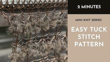 Domestic Machine Knitting in 2 minutes - Tuck stitch pattern using textured yarn