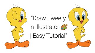 &quot;How to Draw Tweety(1942) in Adobe Illustrator | Step by Step Vector Art Tutorial&quot;