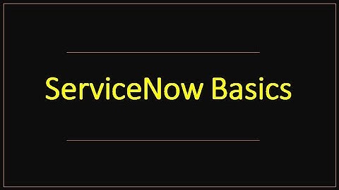 ServiceNow Basics By izmartmuthu