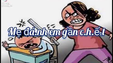 hôm qua em đốt nhà.. mẹ đánh em gần chết 😁😁😁😁