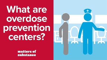 What are Overdose Prevention Centers? | Matters of Substance